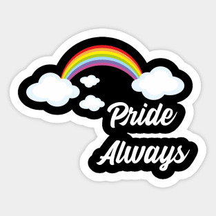 Pride Always Sticker